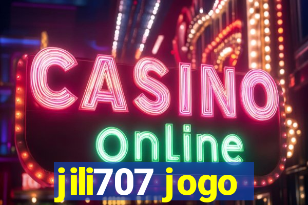 jili707 jogo